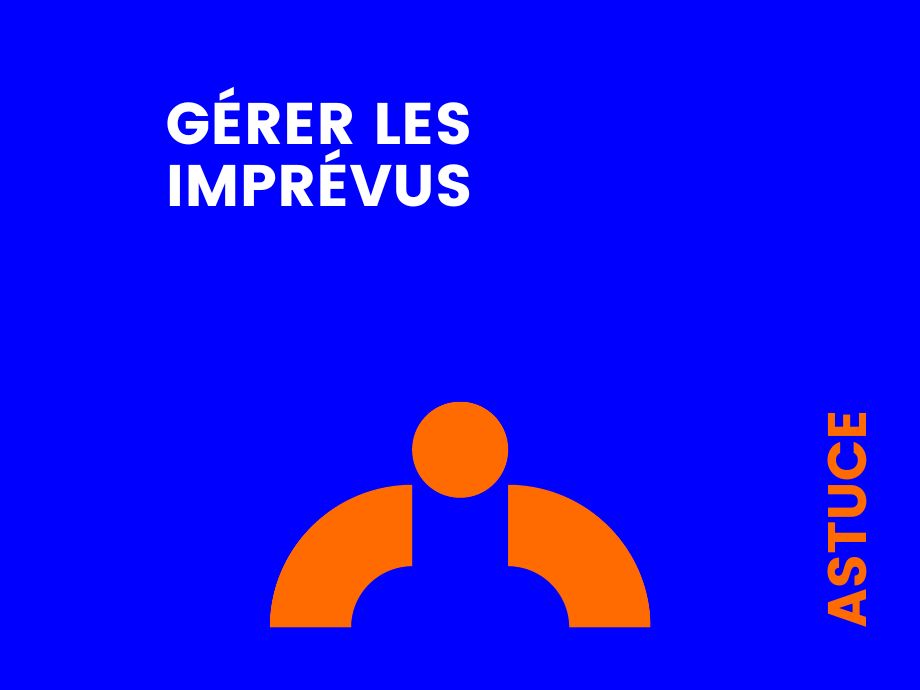 Gérer les imprévus - Interventif