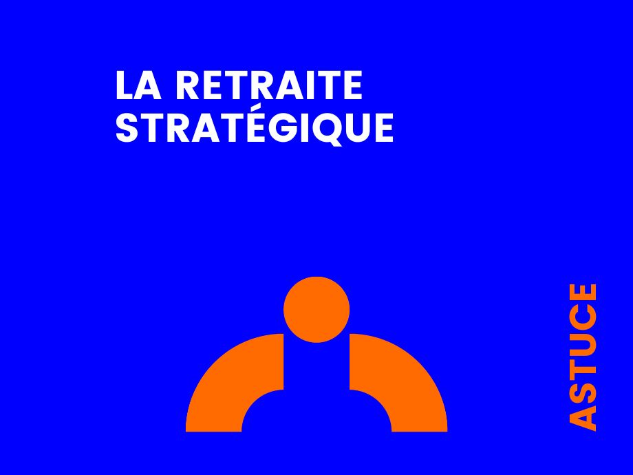 La retraite stratégique - Interventif