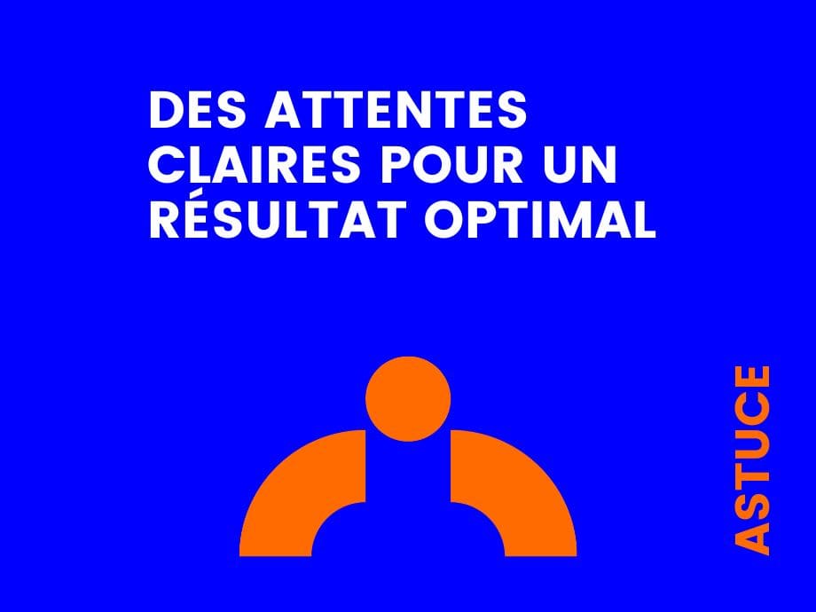 Des attentes claires pour un résultat optimal - Interventif