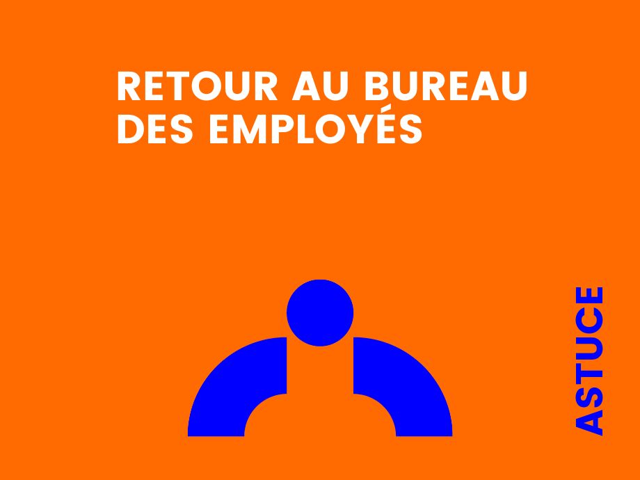 Le retour des employés au bureau - Interventif